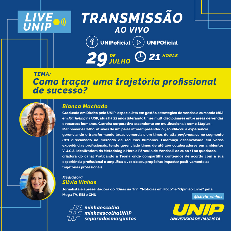 “Como traçar uma trajetória profissional de sucesso” e “Futuro do trabalho: você está pronto para as novas tendências?” são temas de lives da UNIP em 29 e 31 de julho “Como traçar uma trajetória profissional de sucesso” e “Futuro do trabalho: você está pronto para as novas tendências?” são temas de lives da UNIP em 29 e 31 de julho