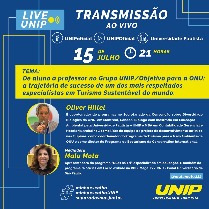 É hoje, dia 15: UNIP realiza live com representante da ONU, um dos mais respeitados especialistas em turismo sustentável do mundo É hoje, dia 15: UNIP realiza live com representante da ONU, um dos mais respeitados especialistas em turismo sustentável do mundo