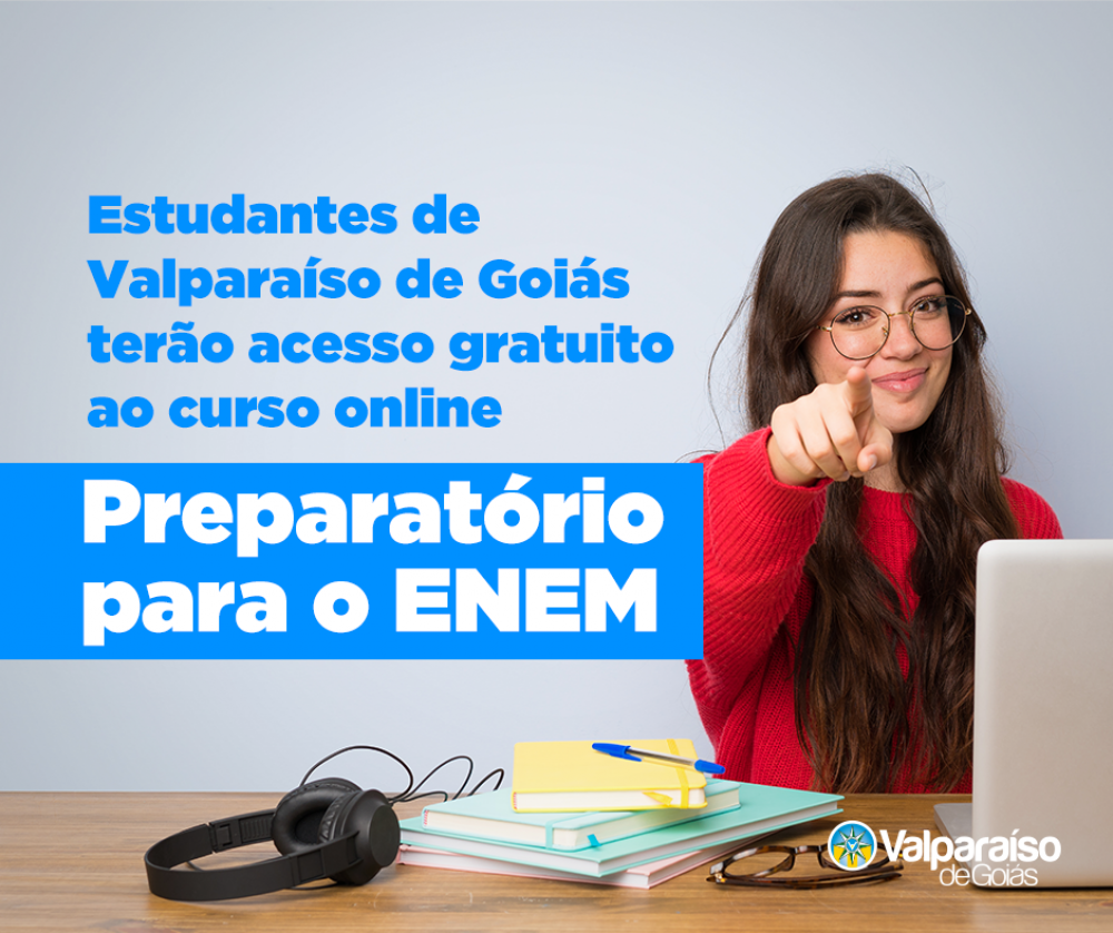 Estudantes de Valparaíso de Goiás terão acesso gratuito ao curso online preparatório para o Enem