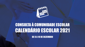 Educação faz consulta sobre calendário letivo 2021 Educação faz consulta sobre calendário letivo 2021