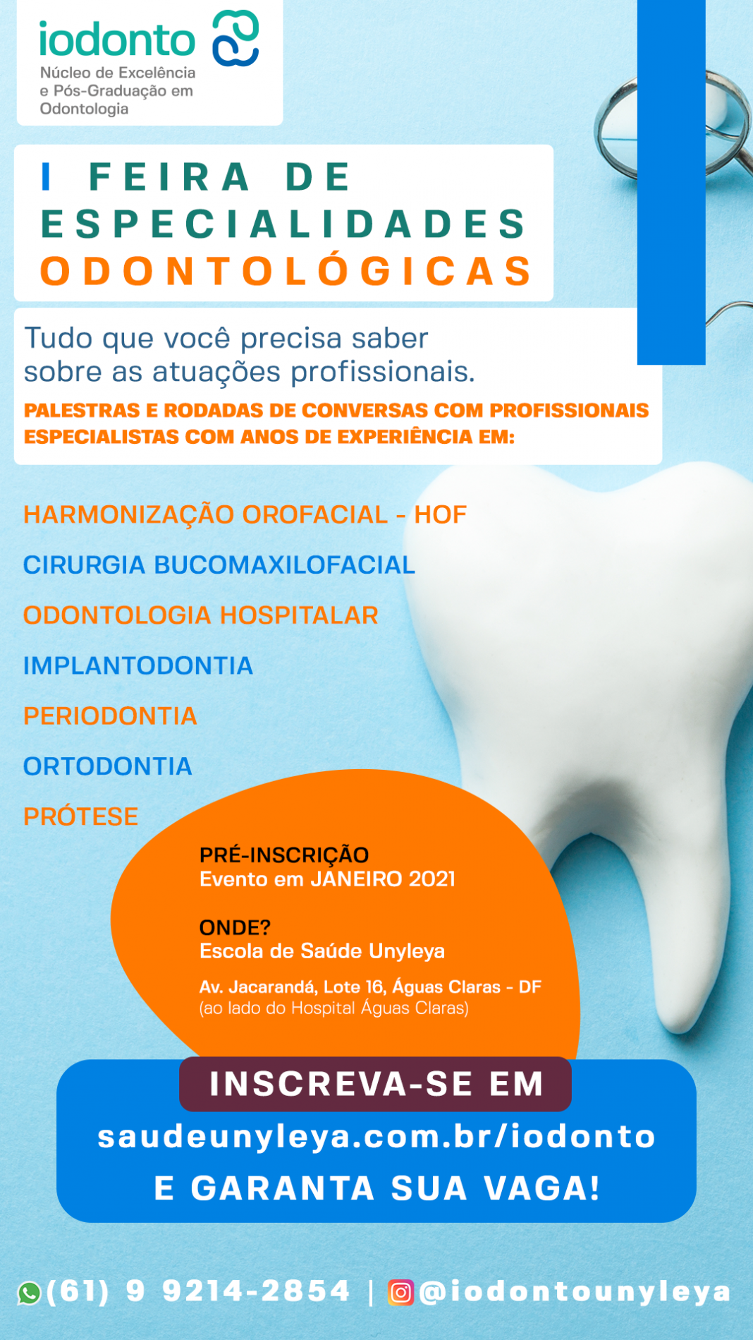 O IODONTO – Núcleo de Excelência e Pós-graduação em Odontologia oferece evento gratuito para dentistas e estudantes da área O IODONTO – Núcleo de Excelência e Pós-graduação em Odontologia oferece evento gratuito para dentistas e estudantes da área