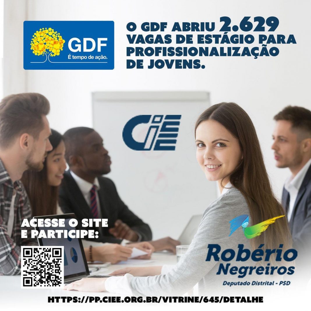 O GDF abriu 2.629 vagas de estágio para profissionalização de jovens. O GDF abriu 2.629 vagas de estágio para profissionalização de jovens.
