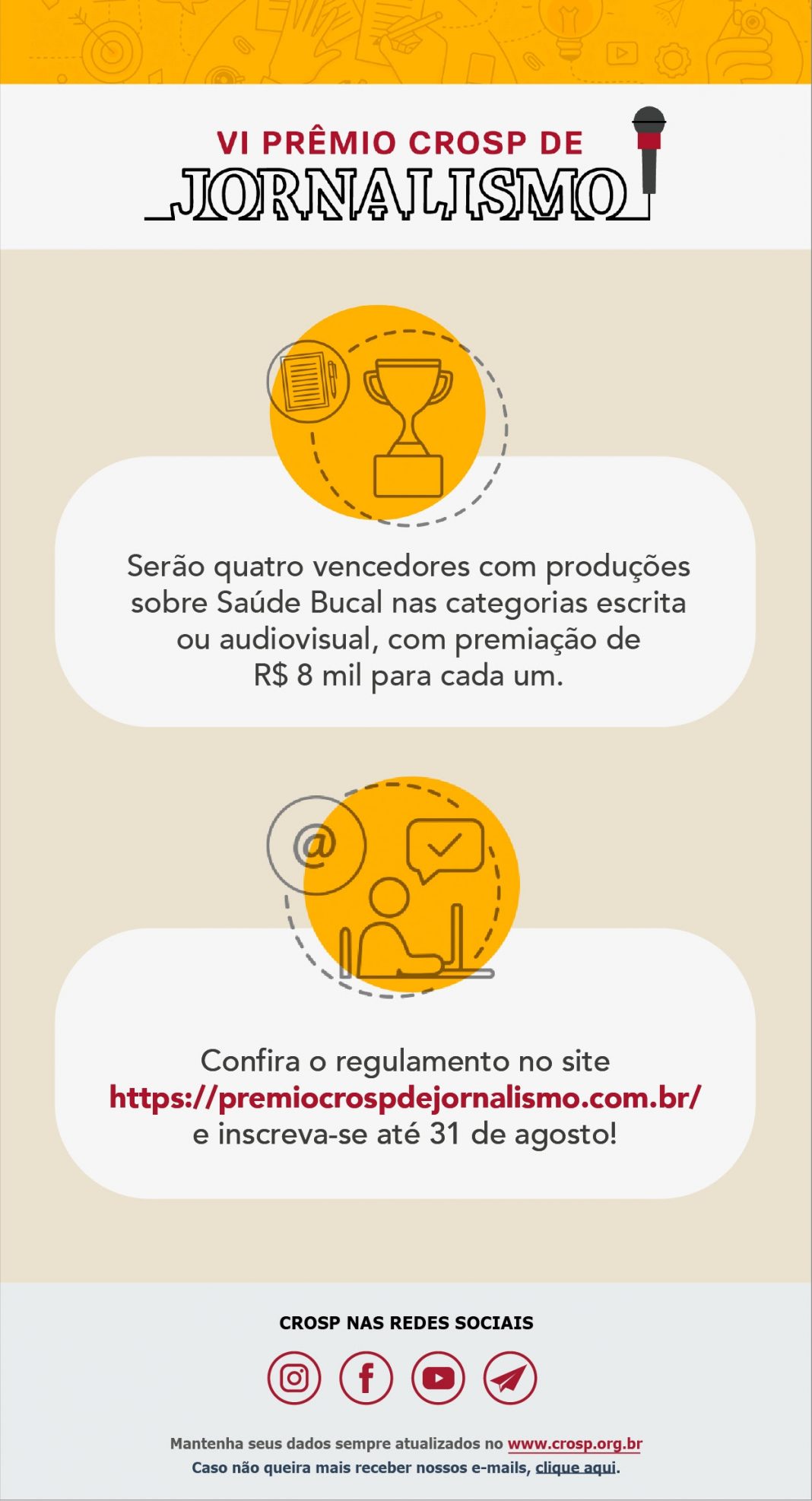 Inscreva-se no VI Prêmio CROSP de Jornalismo Inscreva-se no VI Prêmio CROSP de Jornalismo