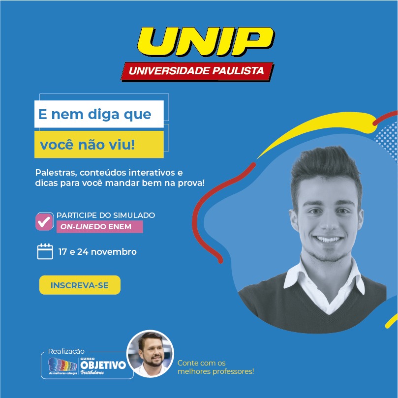 UNIP e Objetivo preparam maratona de estudos para o Enem: vem aí o “E nem diga que você não viu!” UNIP e Objetivo preparam maratona de estudos para o Enem: vem aí o “E nem diga que você não viu!”