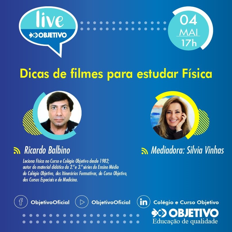 “Dicas de filmes para estudar Física”: novo tema de live do Objetivo “Dicas de filmes para estudar Física”: novo tema de live do Objetivo