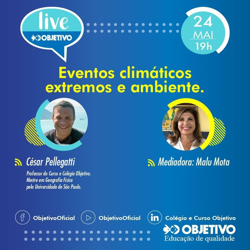 “Eventos climáticos extremos e ambiente”: novo tema de live do Objetivo