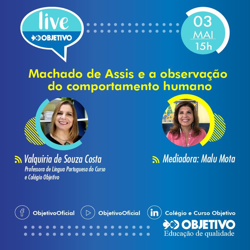 Machado de Assis e a observação do comportamento humano: novo tema de live do Objetivo Machado de Assis e a observação do comportamento humano: novo tema de live do Objetivo