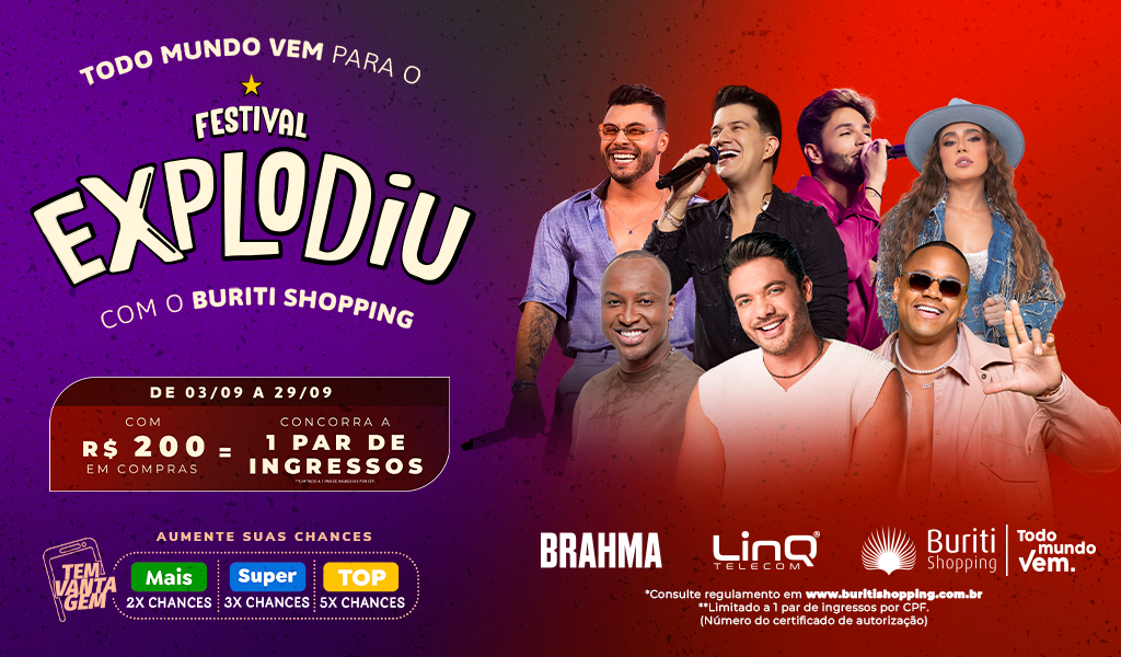 Buriti Shopping realiza promoção com 4 mil ingressos para o evento Explodiu