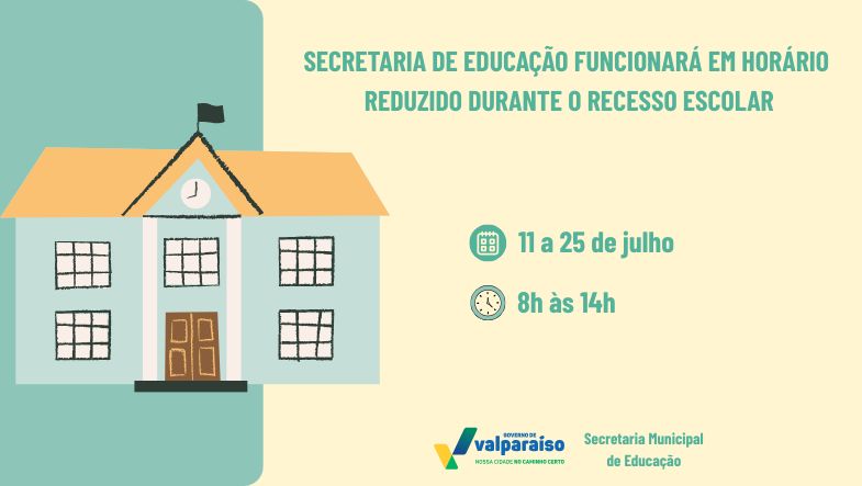 Secretaria de educação funcionará em horário reduzido durante o recesso escolar