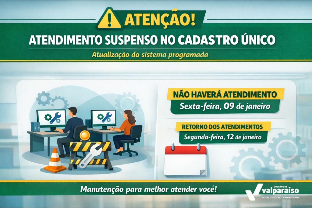 Cadastro único suspende atendimento nesta sexta-feira para atualização do sistema