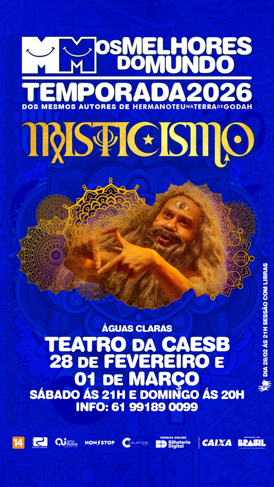 Os melhores do mundo em “Misticismo”.