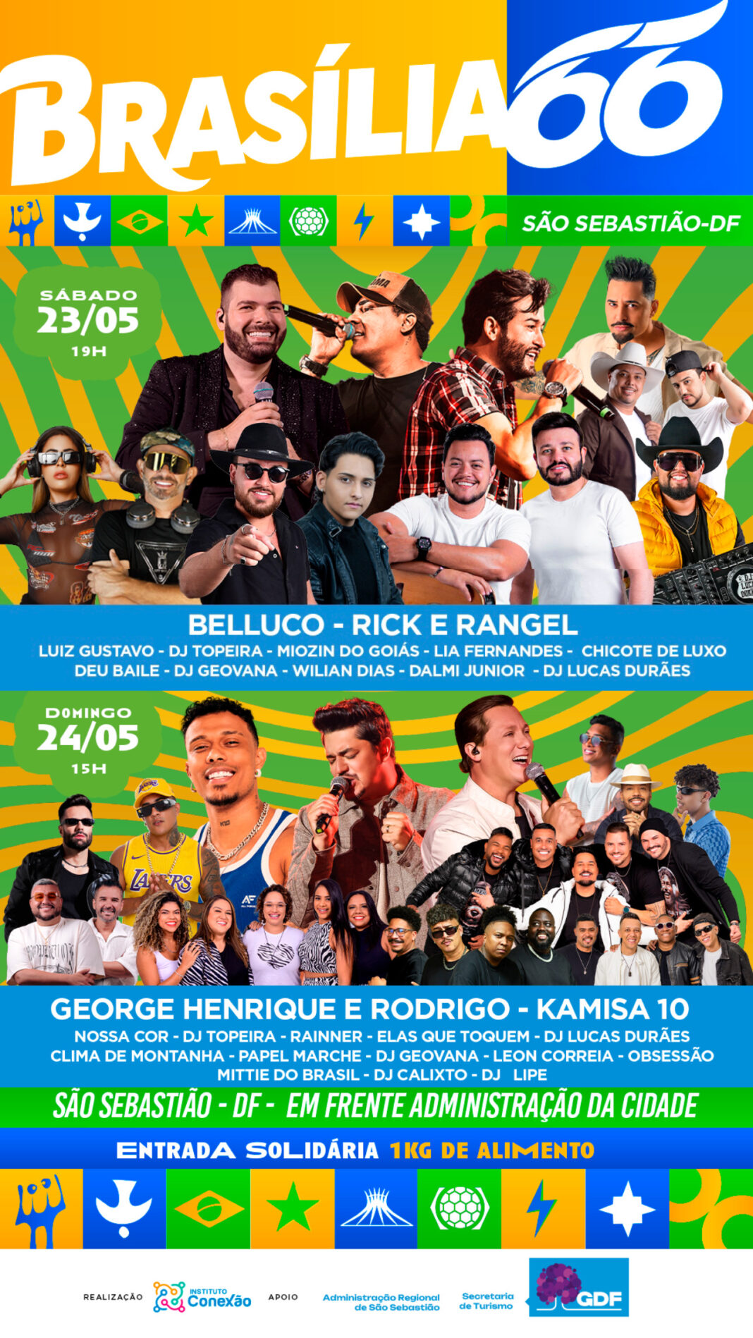 São Sebastião recebe megaevento gratuito com shows de Kamisa 10 e George Henrique & Rodrigo no “Brasília 66” São Sebastião recebe megaevento gratuito com shows de Kamisa 10 e George Henrique & Rodrigo no “Brasília 66”