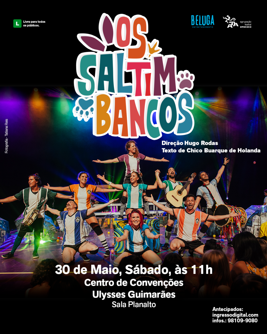 OS SALTIMBANCOS Apresentação única em Brasília – DF no Ulysses Centro de Convenções OS SALTIMBANCOS Apresentação única em Brasília – DF no Ulysses Centro de Convenções