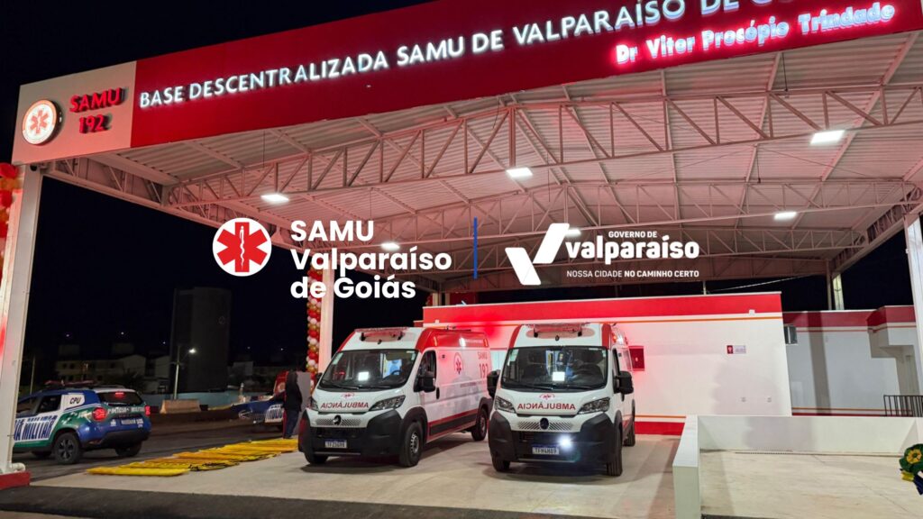 Valparaíso passa a sediar base regional do SAMU para atendimento do entorno Valparaíso passa a sediar base regional do SAMU para atendimento do entorno