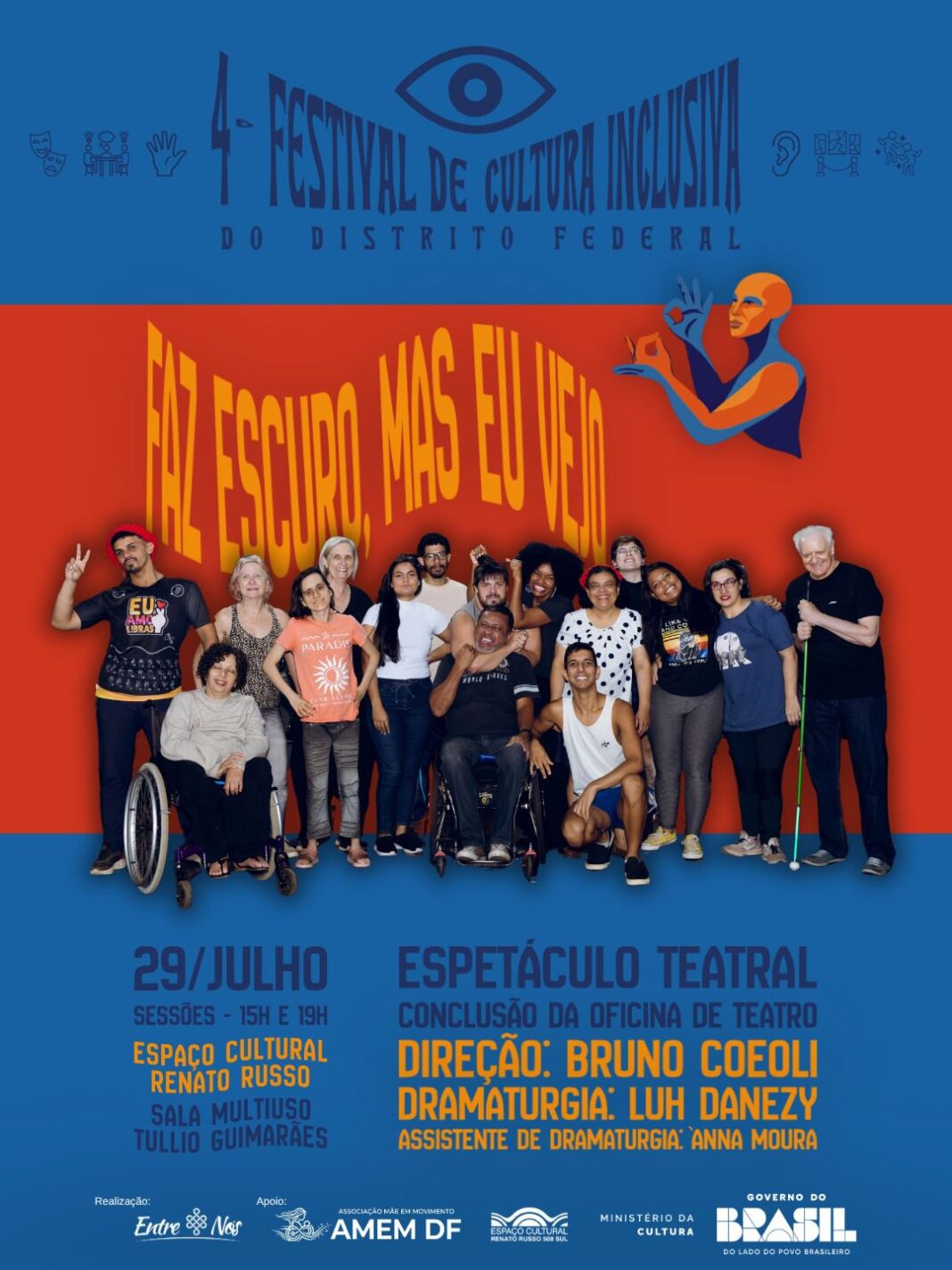 Espetáculo “Faz escuro, mas eu vejo” abre programação ao público do 4º Festival de Cultura Inclusiva em Brasília Espetáculo “Faz escuro, mas eu vejo” abre programação ao público do 4º Festival de Cultura Inclusiva em Brasília