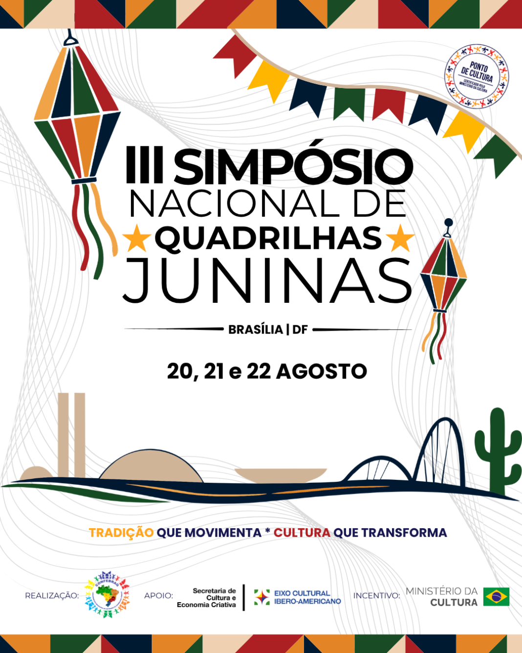 Movimento Junino ocupa Eixo Cultural Ibero-Americano para debater futuro político e cultural Movimento Junino ocupa Eixo Cultural Ibero-Americano para debater futuro político e cultural