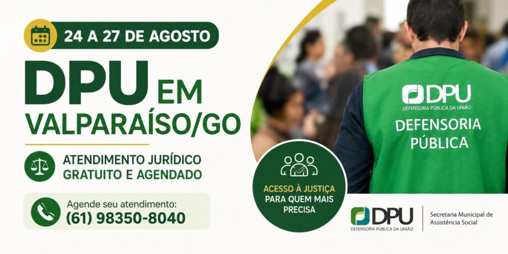 DPU realiza atendimento jurídico gratuito em Valparaíso de Goiás DPU realiza atendimento jurídico gratuito em Valparaíso de Goiás
